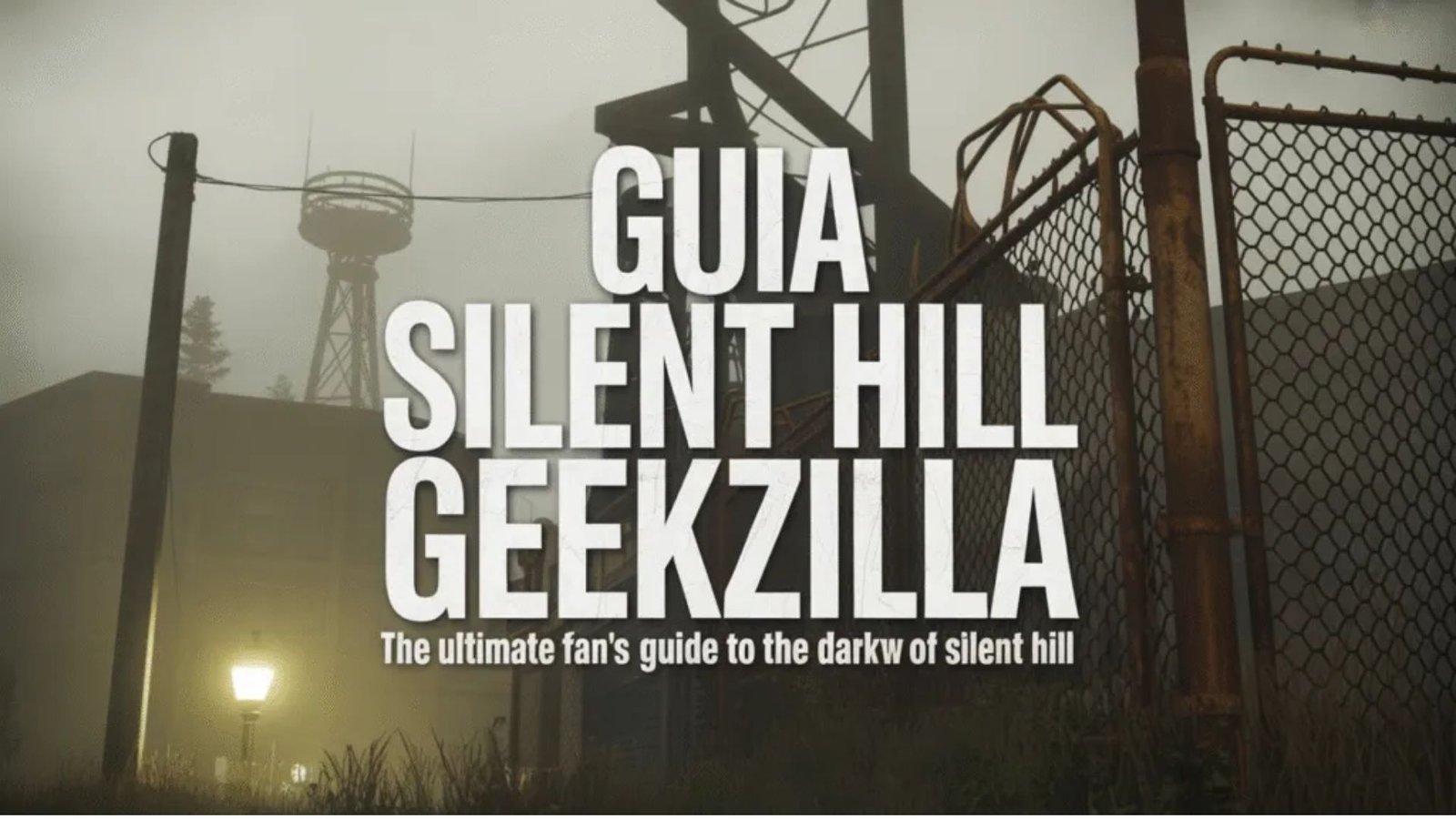 guia silent hill geekzilla